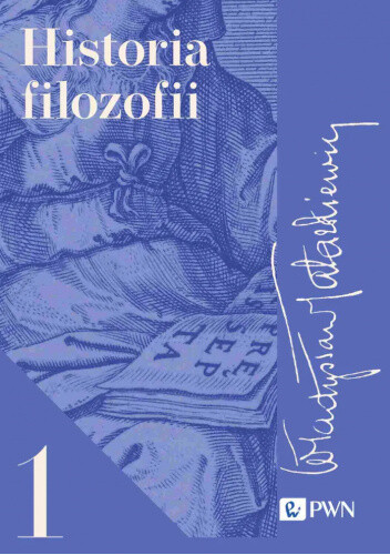 Historia filozofii.Tom pierwszy,Filozofia starożytna i średniowieczna