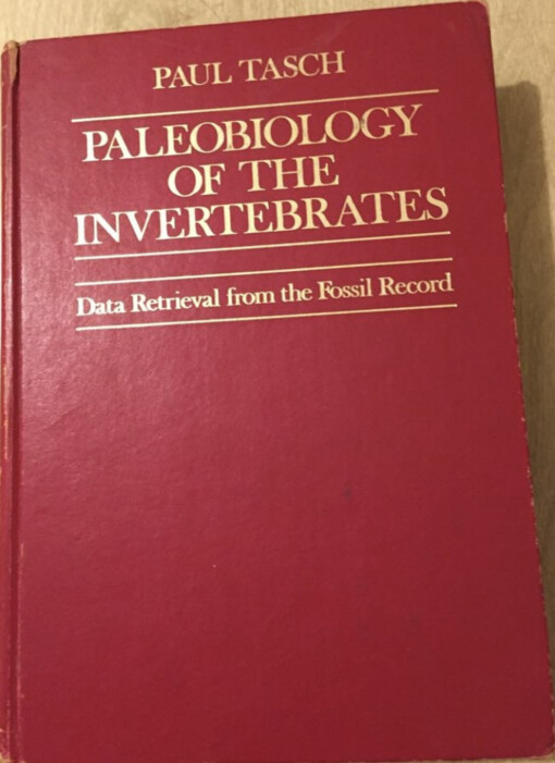 Paleobiology of the invertebrates :data retrieval from the fossil record