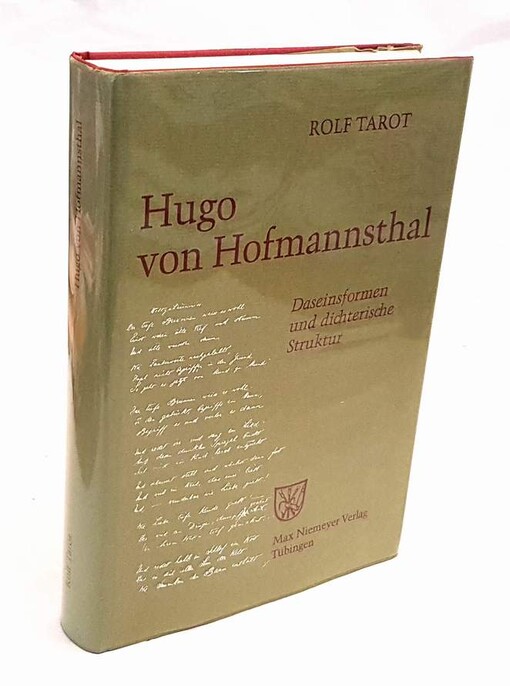 Hugo von Hofmannsthal :Daseinsformen und Dichterische Struktur