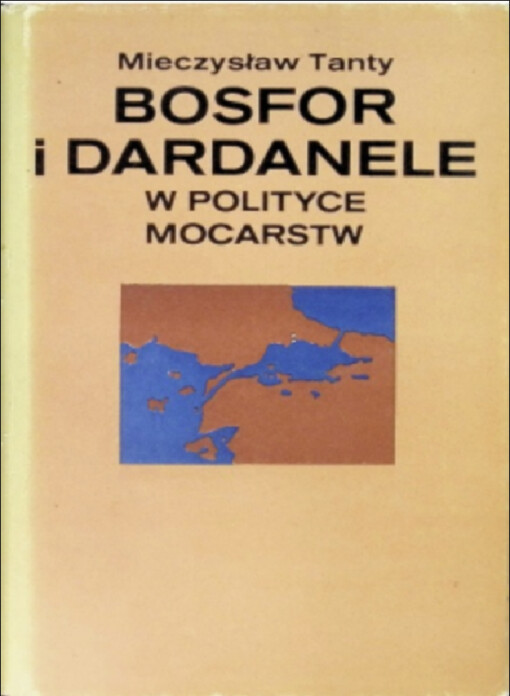 Bosfor i Dardanele w polityce mocarstw