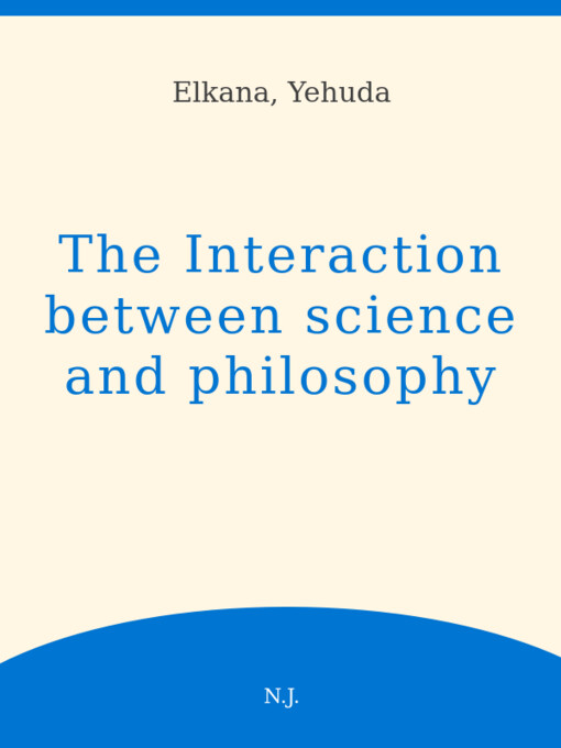The Interaction Between Science and Philosophy