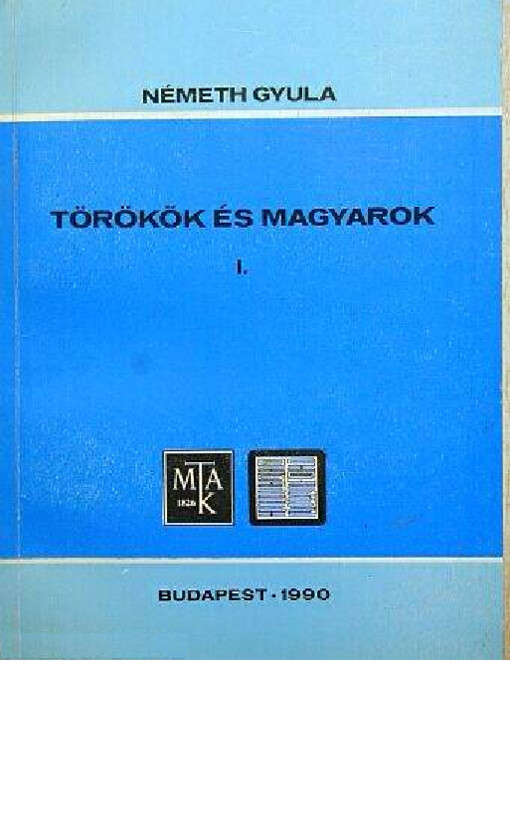 Törökök és magyarok.[Köt.] 1,Régi törökök
