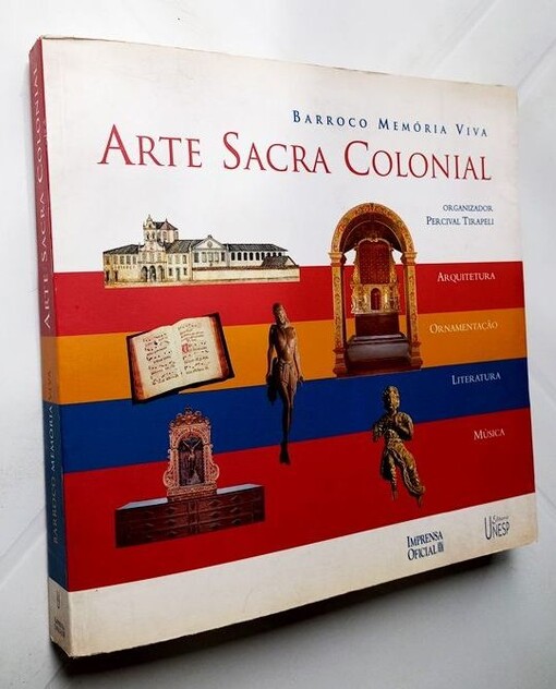 Arte sacra colonial :barroco memória viva