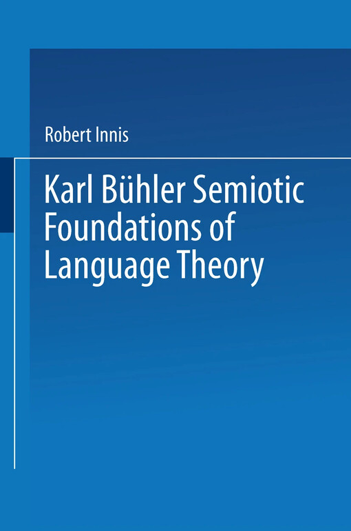 Karl Bühler :Semiotic Foundations of Language Theory