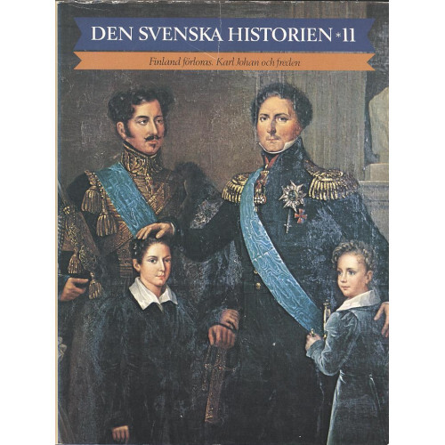 Den svenska historien.Del 11,Finland förloras.