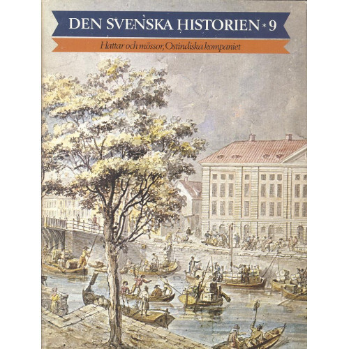 Den svenska historien.Del 9,Hattar och mösser, Ostindiska kompaniet