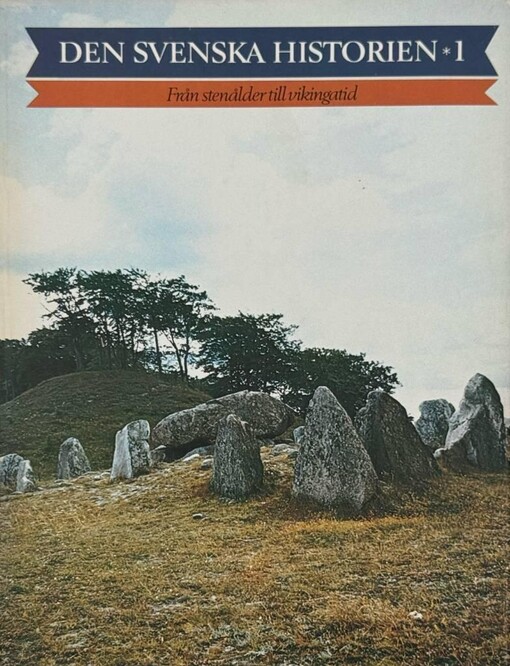 Den svenska historien.Del 1,Frånalder till vikingatid