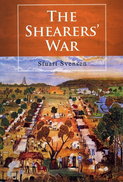 The shearers' war :the story of the 1891 shearers' strike