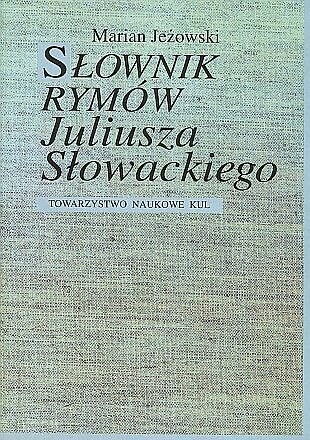 Słownik rymów Juliusza Słowackiego