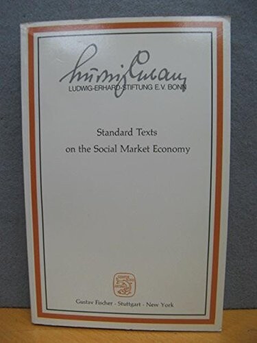 Standard texts on the social market economy :two centuries of discussion