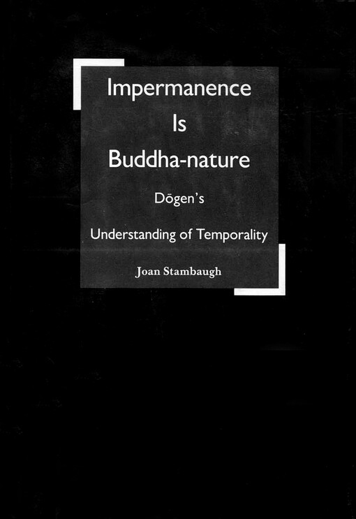 Impermanence is Budha-nature :Dörgen's Understanding of Temporality