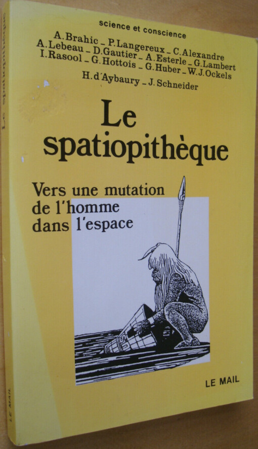 Le spatiopithèque :Vers une mutation de l'homme dans l'espace