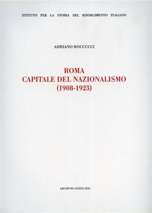 Roma capitale del nazionalismo (1908-1923)