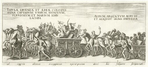 [Amplissimi ornatißimique triumphi, uti. L. Pavlvs de rege Macedonum Perse. capto, P. Africanus Aemilianus de Carthagenensibus excisis. C N. Pompeius Magnus ex oriente, Julius Augustus, Vespasianus, Traianus, et aly Imperatores Romani, Triumpharunt. ex antiquißimis Lapidum, nummorum et librorum monumentis accuratißima descriptio]. 4. uel ingenio alicuus excogitatam opera precium duxi hic subijcere scriptorum