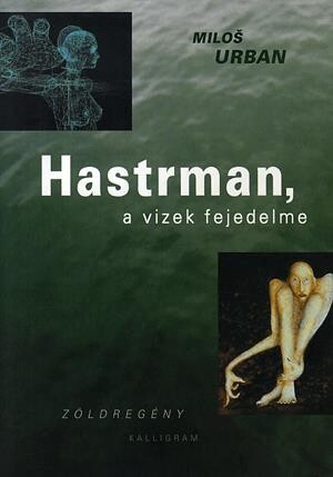 Hastrman :a vizek fejedelme : zöldregény