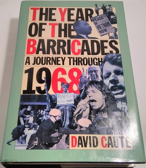 The year of the barricades :a journey through 1968