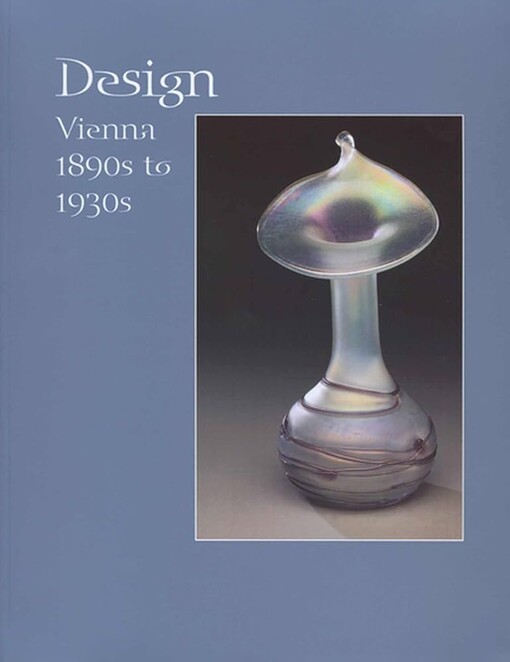 Design, Vienna, 1890s to 1930s /