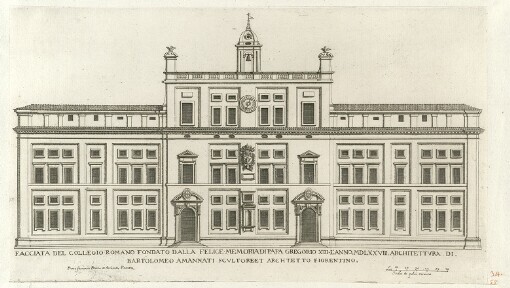 Facciata Del Collegio Romano Dalla Felice Memoria Di Papa Gregorio XIII L'Anno MDLXXVIII Architettvra Di Bartolomeo Amannati Scvltore Archtetto Fiorentino