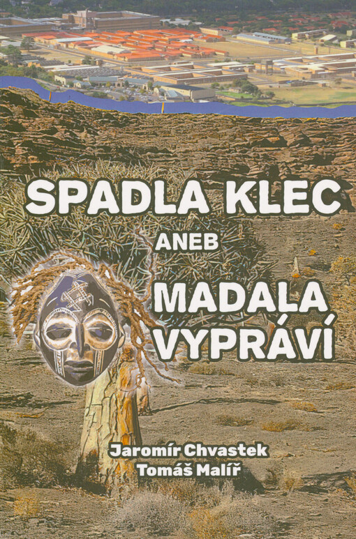Spadla klec, aneb, Madala vypráví