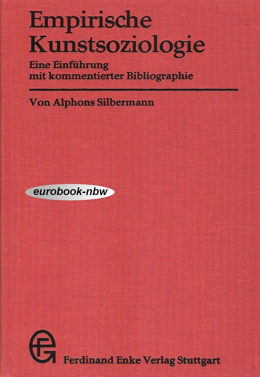 Empirische Kunstsoziologie :eine Einführung mit kommentierter Bibliographie