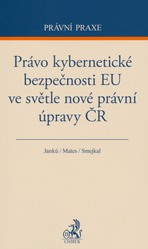 Právo kybernetické bezpečnosti EU ve světle nové právní úpravy ČR