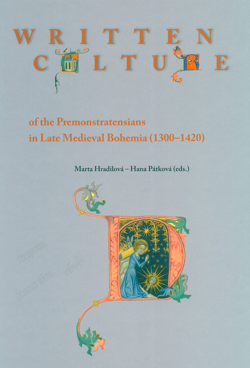 Written culture of Premonstratensians in late medieval Bohemia (1300-1420)