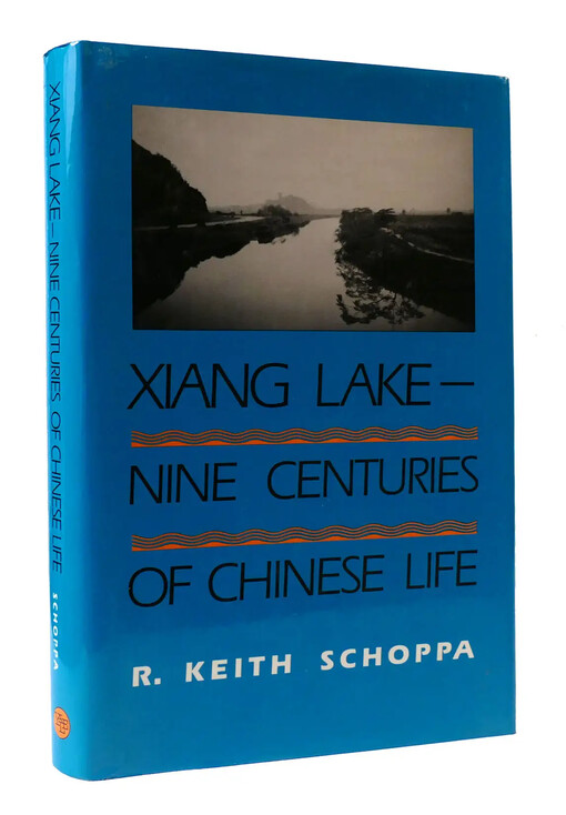 Xiang-lake - nine centuries of chinese life