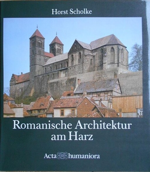Romanische Architektur am Harz
