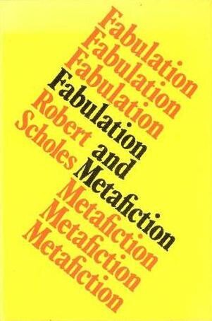 Fabulation and metafiction