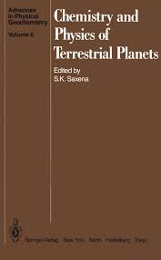 Chemistry and Physics of Terrestrial Planets :with 94 Illustrations