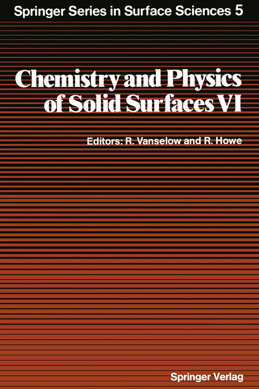 Chemistry and Physics of Solid Surfaces VI. /