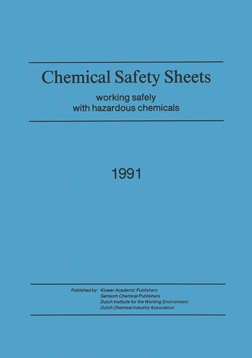 Chemical safety sheets 1991 :working safely with hazardous chemicals
