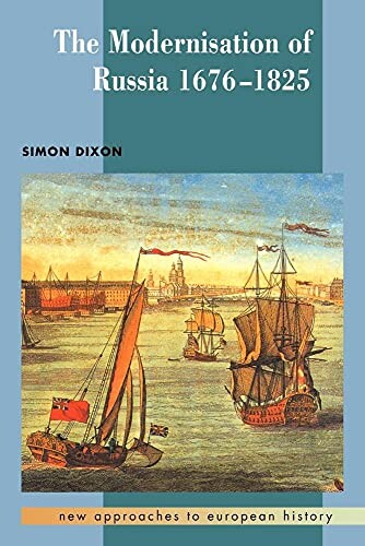 The modernisation of Russia 1676-1825