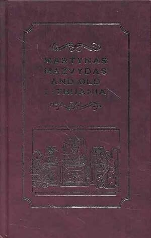 Martynas Mažvydas and Old Lithuania :collection of papers