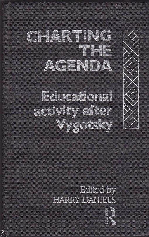 Charting the agenda :educational activity after Vygotsky