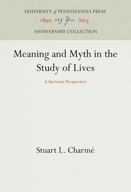 Meaning and Myth in the Study of Lives :