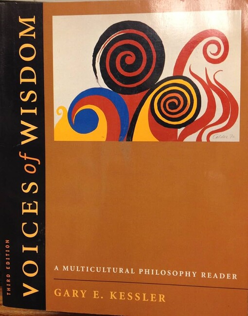 Voices of wisdom :a multicultural philosophy reader