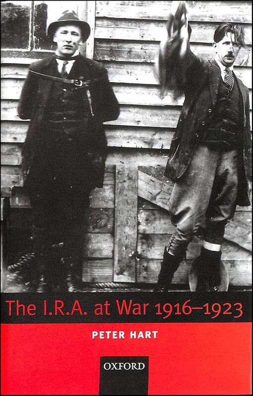 The IRA at war, 1916-1923 /