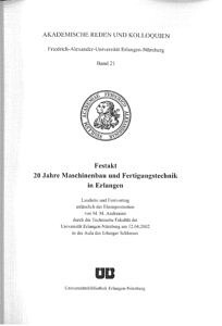 Festakt 20 Jahre Maschinenbau und Fertigungstechnik in Erlangen