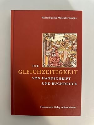 Die Gleichzeitigkeit von Handschrift und Buchdruck /