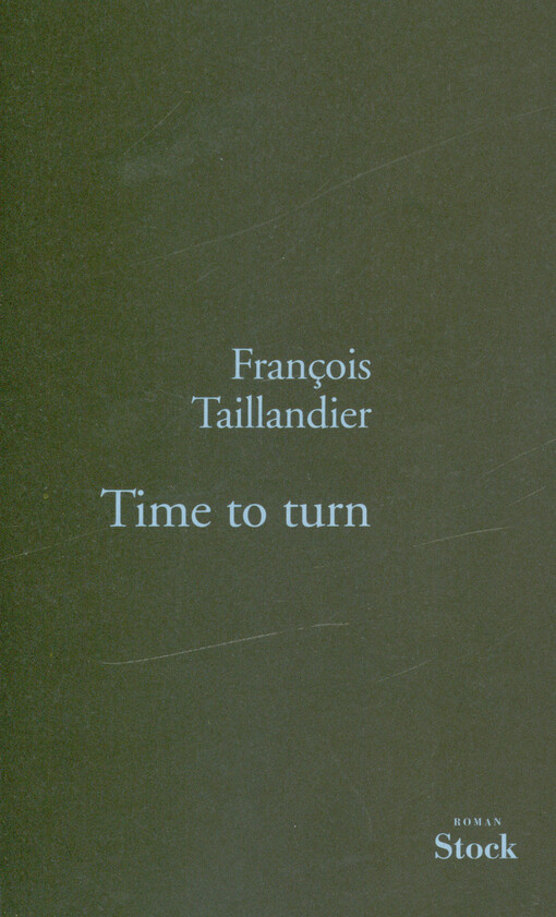 La grande intrigue. V, Time to turn : roman