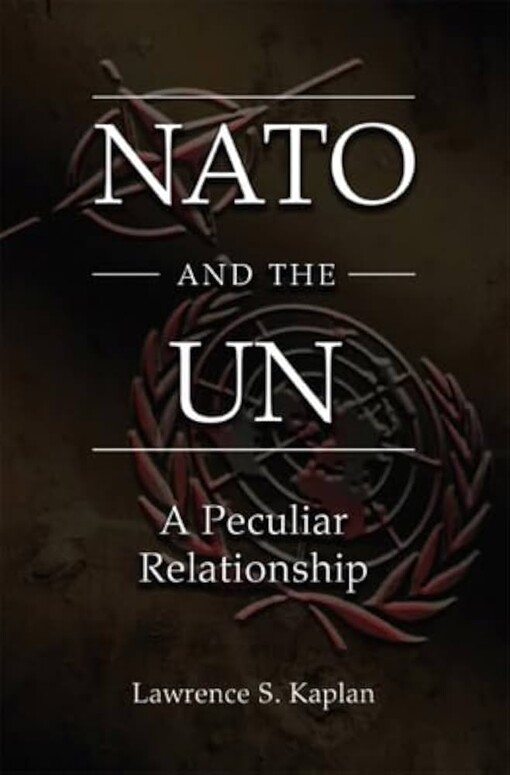 NATO and the UN :a peculiar relationship