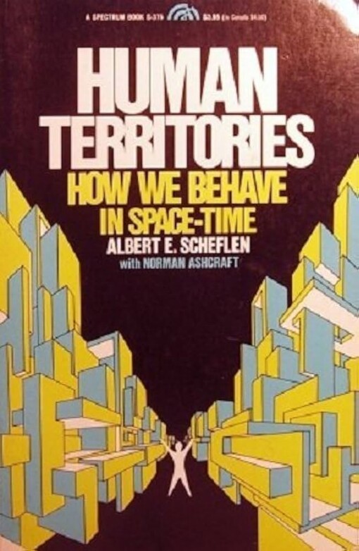 Human territories :how we behave in space-time