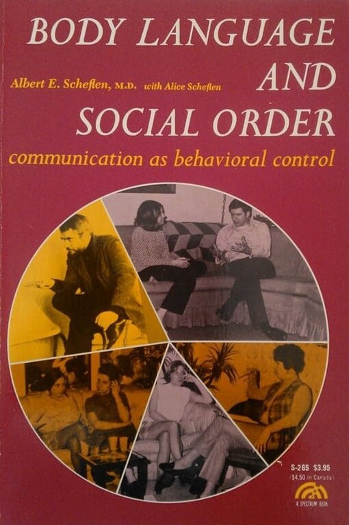 Body language and the social order :communication as behavioral control