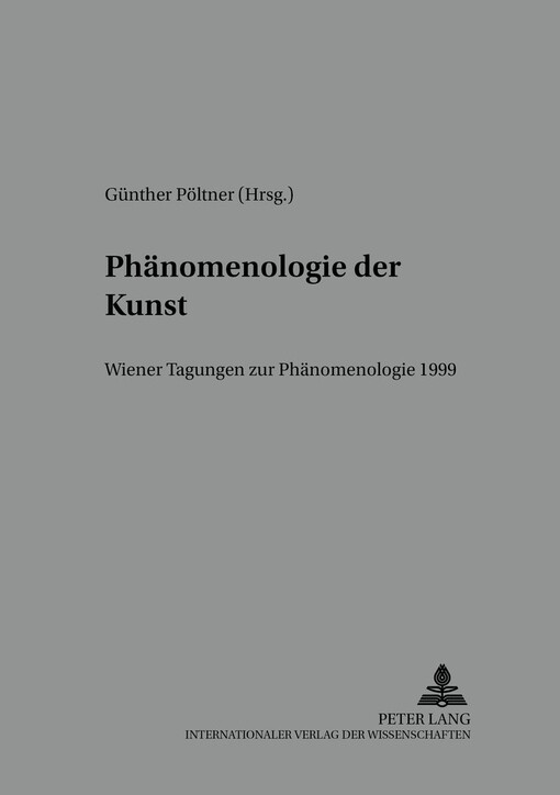 Phänomenologie der Kunst :Wiener Tagungen zur Phänomenologie 1999