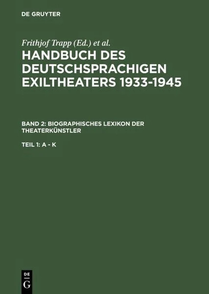 Handbuch des deutschsprachigen Exiltheaters 1933-1945.