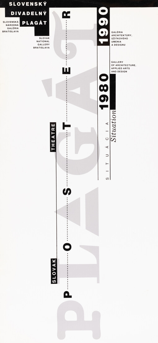Slovenský divadelný plagát = Slovak Theatre Poster : Situácia 1980-1990 = Situation 1980-1990