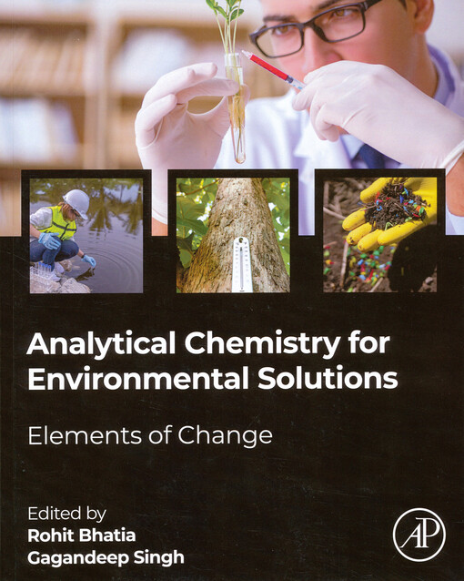 Analytical chemistry for environmental solutions : elements of change