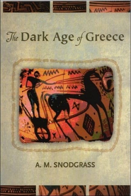 The dark age of Greece :
