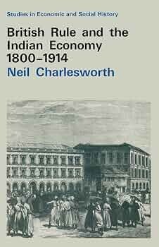 British Rule and the Indian Economy 1800-1914 /